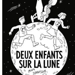 Deux enfants sur la lune - Edition limitée à 200 exemplaires -